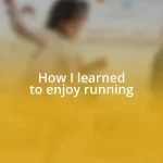 How I learned to enjoy running