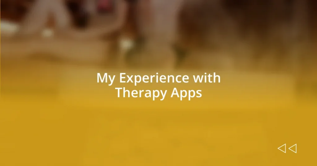 My Experience with Therapy Apps