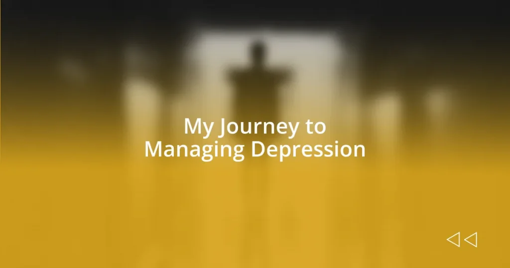 My Journey to Managing Depression