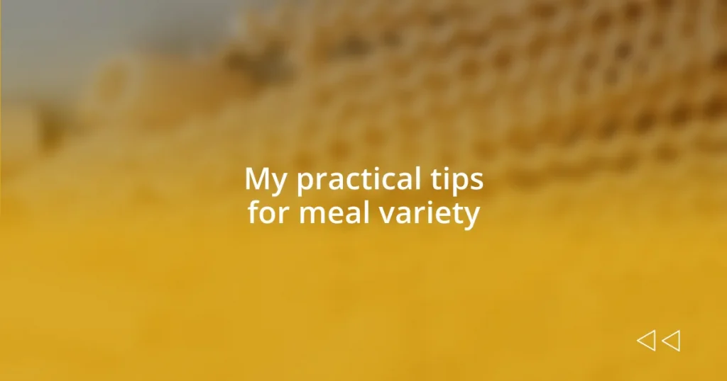 My practical tips for meal variety