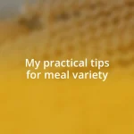 My practical tips for meal variety