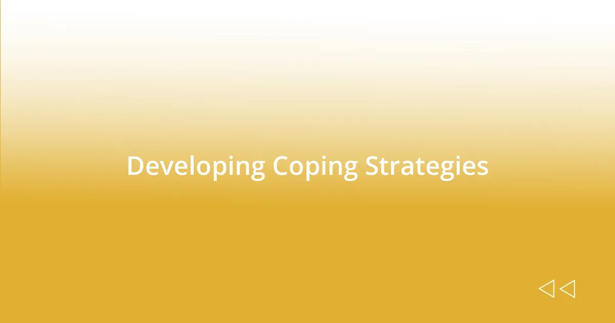 Developing Coping Strategies