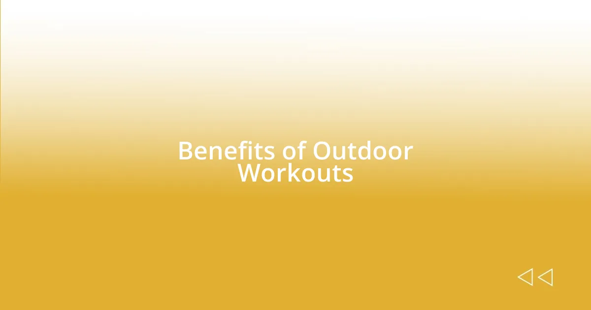 Benefits of Outdoor Workouts