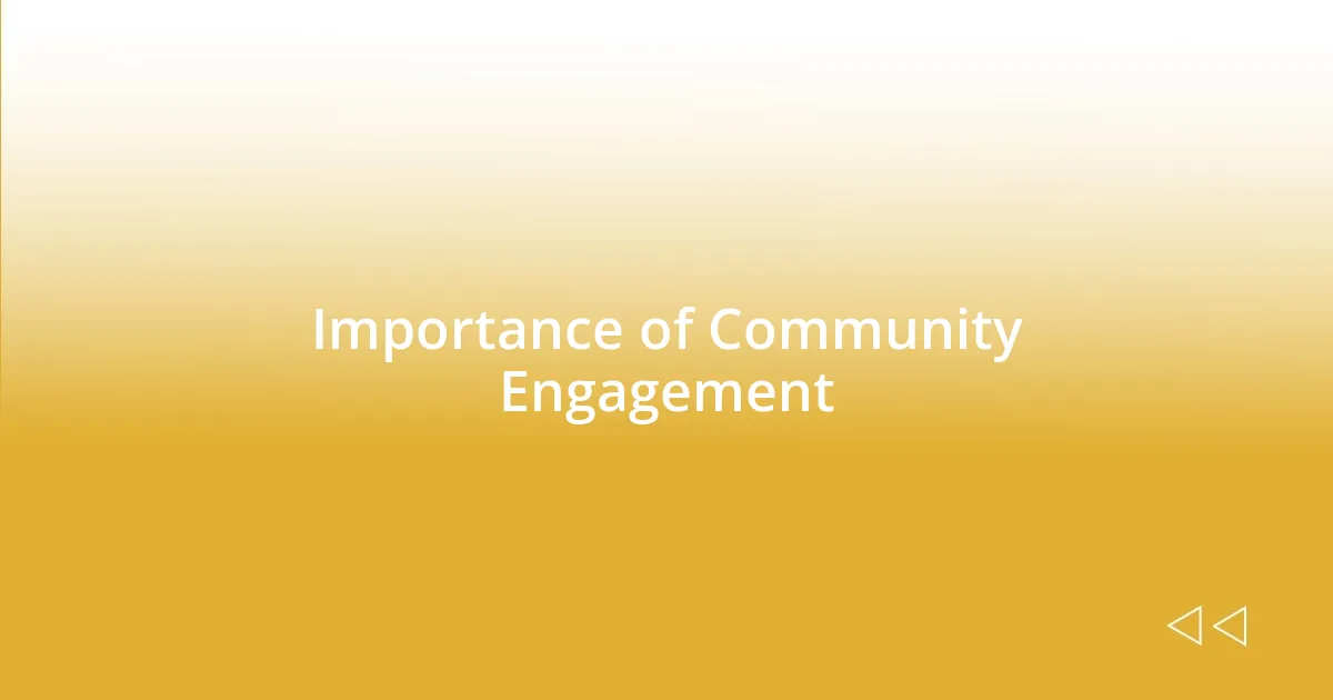 Importance of Community Engagement