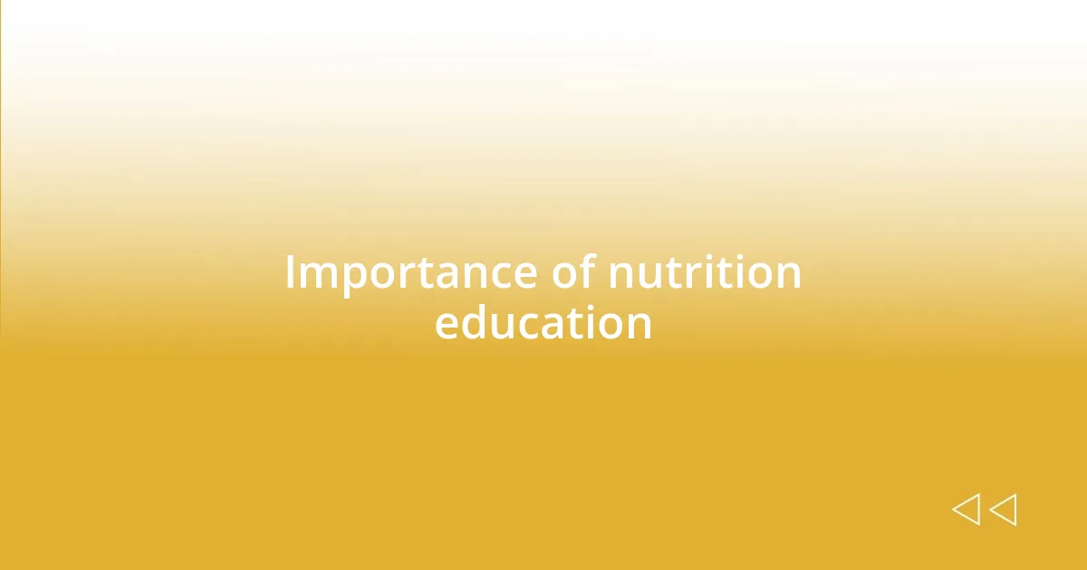 Importance of nutrition education