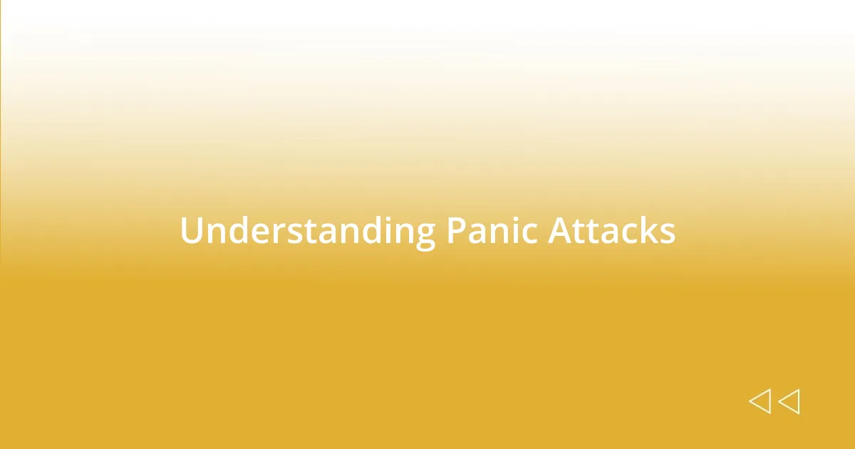 Understanding Panic Attacks