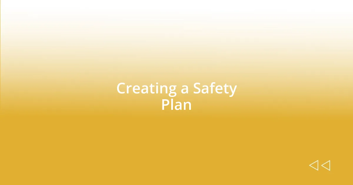 Creating a Safety Plan