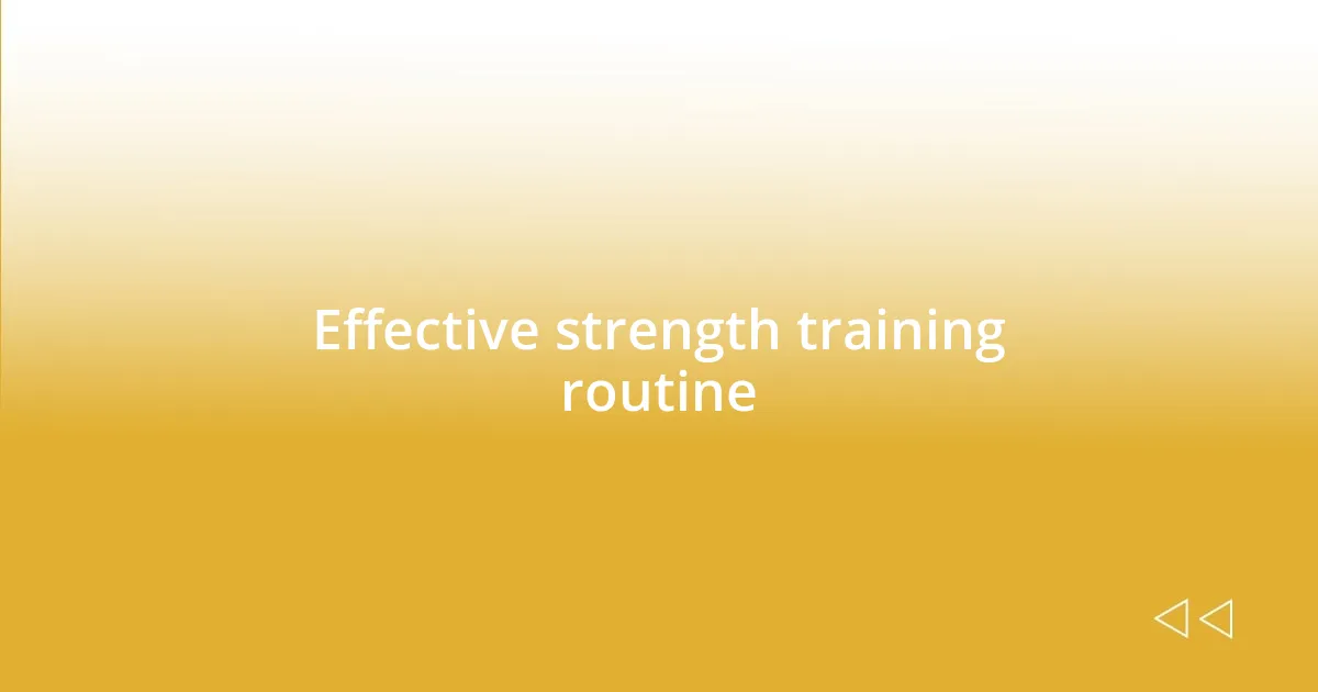 Effective strength training routine