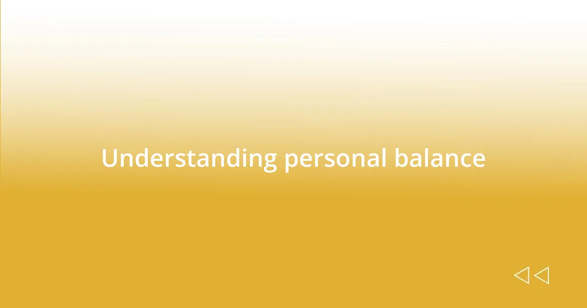 Understanding personal balance